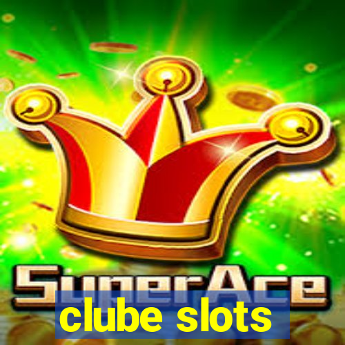 clube slots